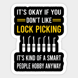 Smart People Hobby Lock Picking Pick Picker Lockpicking Lockpick Lockpicker Locksmith Locksmithing Sticker